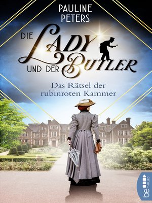 cover image of Die Lady und der Butler--Das Rätsel der rubinroten Kammer